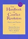 Handbook of Conflict Resolution Theory & Practice