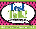 School Talk #6: Test Talk!: Understanding the Stakes and Helping Your Children Do Their Best