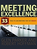 Meeting Excellence 33 Tools to Lead Meetings That Get Results