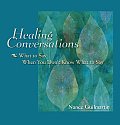 Healing Conversations What To Say When