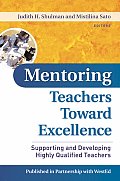 Mentoring Teachers Toward Excellence Supporting & Developing Highly Qualified Teachers
