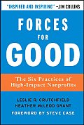 Forces for Good The Six Practices of High Impact Nonprofits