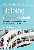 Helping College Students Developing Essential Support Skills for Student Affairs Practice