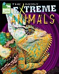 Most Extreme Animals The Most Extreme