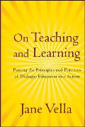 On Teaching and Learning: Putting the Principles and Practices of Dialogue Education Into Action