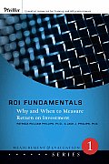 Roi Fundamentals: Why and When to Measure Return on Investment
