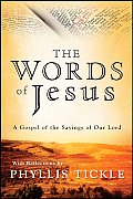 Words of Jesus A Gospel of the Sayings of Our Lord