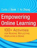 Empowering Online Learning: 100+ Activities for Reading, Reflecting, Displaying, and Doing