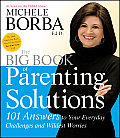 Big Book Of Parenting Solutions 101 Answ