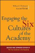 Engaging the Six Cultures of the Academy: Revised and Expanded Edition of the Four Cultures of the Academy