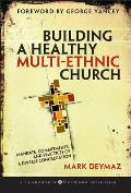 Building a Healthy Multi-Ethnic Church: Mandate, Commitments, and Practices of a Diverse Congregation
