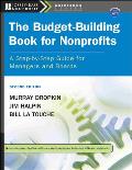 The Budget-Building Book for Nonprofits: A Step-By-Step Guide for Managers and Boards [With CDROM]