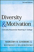 Diversity & Motivation Culturally Responsive Teaching In College