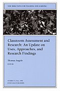 Classroom Assessment & Research An Update on Uses Approaches & Research Findings New Directions for Teaching & Learning