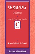 Grapes of Wrath or Grace?: First Lesson Sermons for Pentecost First Third, Cycle C