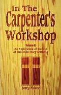 In the Carpenter's Workshop Volume 2: An Exploration of the Use of Drama in Story Sermons