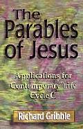 Parables of Jesus: Applications for Contemporary Life, Cycle C