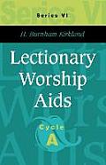 Lectionary Worship Aids: Series VI, Cycle A
