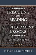 Preaching and Reading the Old Testament Lessons: With an Eye to the New Cycle B