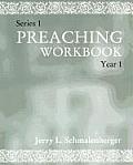 Preaching Workbook: Series 1 Year 1