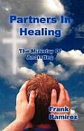 Partners In Healing: The Ministry Of Anointing