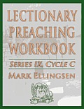 Lectionary Preaching Workbook, Series IX, Cycle C