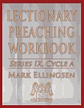 Lectionary Preaching Workbook, Series IX, Cycle a