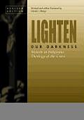 Lighten Our Darkness Towards An Rev Ed