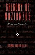 Gregory of Nazianzus Rhetor & Philosopher