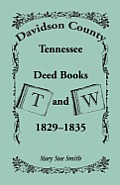Davidson County, Tennessee, Deed Book T and W, 1829 - 1835