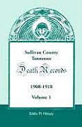Sullivan County, Tennessee, Death Records: 1908-1918