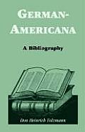 German Americana: A Bibliography