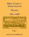 King County, Washington, Deaths, 1891-1907