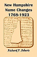 New Hampshire Name Changes, 1768-1923