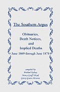 The Southern Argus: Obituaries, Death Notices and Implied Deaths June 1869 through June 1874
