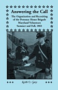 Answering the Call: The Organization and Recruiting of the Potomac Home Brigade, Maryland Volunteers, Summer and Fall, 1861