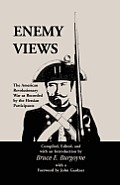 Enemy Views: The American Revolutionary War as Recorded by the Hessian Participants