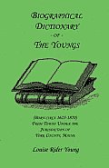 Biographical Dictionary of The Youngs (Born circa 1625-1870) From Towns Under the Jurisdiction of York County, Maine
