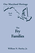 Our Maryland Heritage, Book 1: The Fry Families