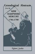 Genealogical Abstracts from the New Hampshire Mercury 1784 1788