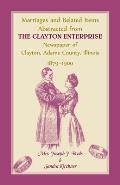Marriages and Related Items Abstracted from Clayton Enterprise Newspaper of Clayton, Adams County, Illinois, 1879-1900