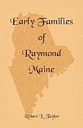 Early Families of Raymond, Maine