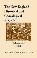 The New England Historical and Genealogical Register, Volume 53, 1899