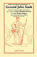 Memoir and Official Correspondence of General John Stark, with Notices of Several Other Officers of the Revolution; Also, a Biography of Capt. Phineha