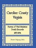 Caroline County, Virginia Bureau of Vital Statistics Death Records, 1853-1896