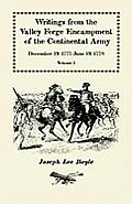 Writings from the Valley Forge Encampment of the Continental Army: December 19, 1777-June 19, 1778, Volume 1