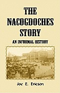 The Nacogdoches Story: An Informal History