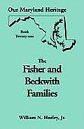 Our Maryland Heritage, Book 21: Fisher and Beckwith Families of Montgomery County, Maryland