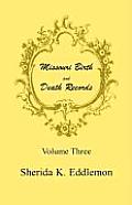 Missouri Birth and Death Records, Volume 3