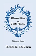 Missouri Birth and Death Records, Volume 4